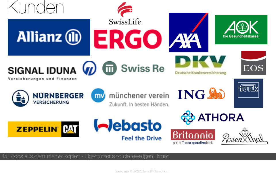 Kunden © Logos aus dem Internet kopiert - Eigentümer sind die jeweiligen Firmen Webpage © 2022 Barta IT-Consulting